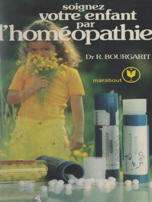 cover image of Soignez votre enfant par l'homéopathie
